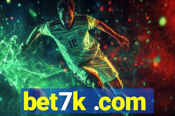 bet7k .com